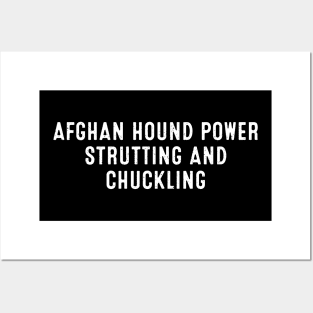 Afghan Hound Power Strutting and Chuckling Posters and Art